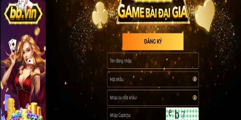 Bb vin - Cổng game cá cược uy tín được tin dùng hiện nay 5 Hướng dẫn đăng ký Bb vin