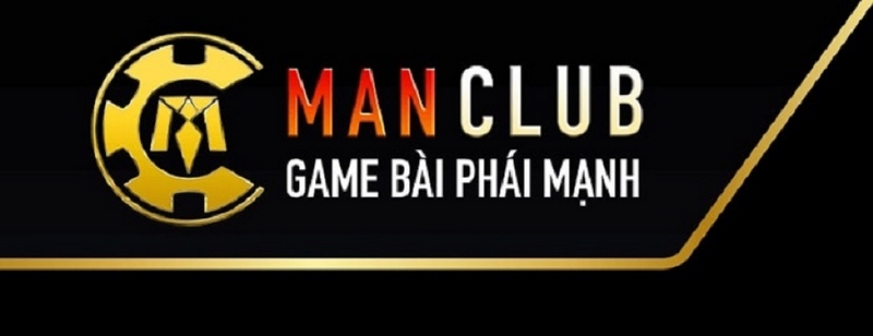 Man Club - Địa chỉ giải trí trực tuyến uy tín, đáng tin cậy