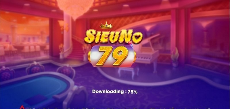Sieuno79 - Cổng game nổ hũ uy tín nhất hiện nay 8 Hướng dẫn chi tiết cách tải sieu no79 về thiết bị